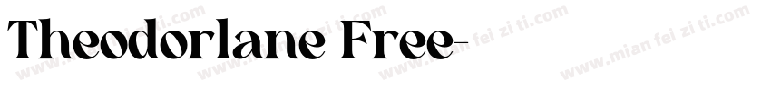 Theodorlane Free字体转换